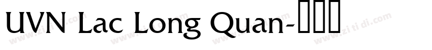 UVN Lac Long Quan字体转换